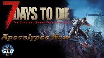 7 Days to Die A20 Gameplay | Apocalypse Now Mod V3.0.4 | Part 4