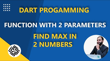 51. Dart Programming Language | Function with Parameters | Find max in two numbers | Urdu/Hindi