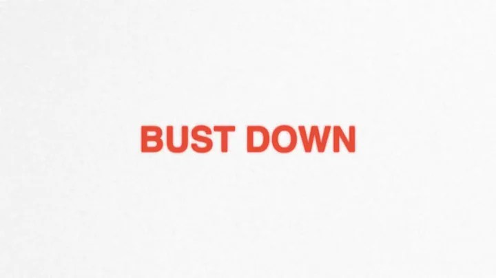 Joey Valence & Brae - BUST DOWN (Feat. TiaCorine)