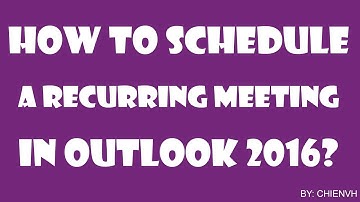 MS Outlook 2016: How to Create a Recurring Meeting in Outlook 2016?