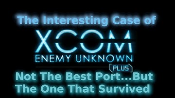 XCOM Enemy Unknown Plus (Vita): The XCOM EU/EW Port That Somehow Outlasted The Others