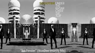 Scooter - Am Fenster (WooDoo Insanity Mix)