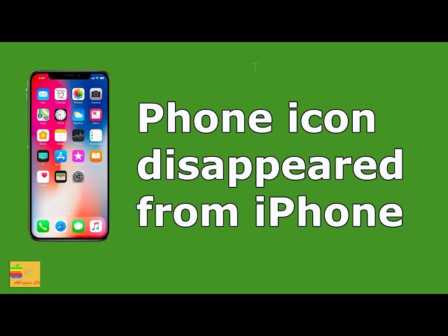 How to bring back the missing phone icon in iPhone class=
