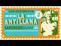 Los Espíritus - La Antillana - Sancocho Stereo - Capítulo 3