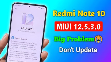 Redmi Note 10 MIUI 12.5.3.0 Big Problem 😭 | Don