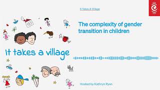 The complexity of gender transition in children | It Takes A Village | RNZ