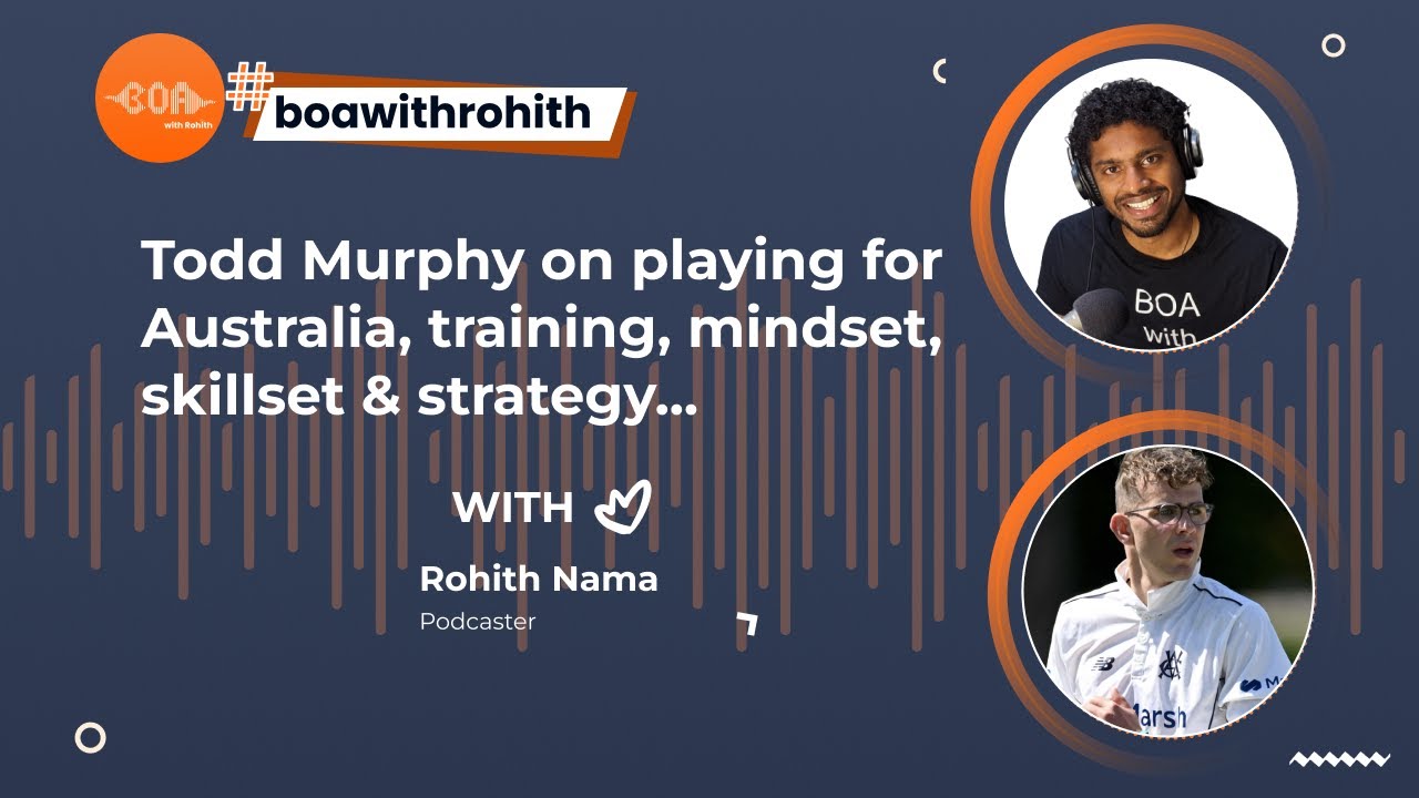 Conversation with Todd Murphy on professional cricket, training, mindset, skillset & playing for AUS