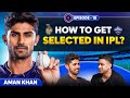 Aman khan on shreyas iyer and playing for kkr and dc in ipl