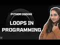 Loops In Programming and Common Mistake.
