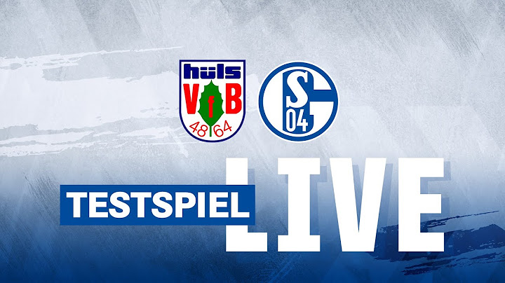 TESTSPIEL RE-LIVE | VfB Hüls – FC Schalke 04