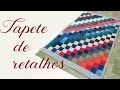 Vídeo Aula- Tapete com retalhos