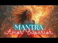 ✨O Mantra Amor Superior é uma invocação à energia do amor puro, incondicional e transformador.