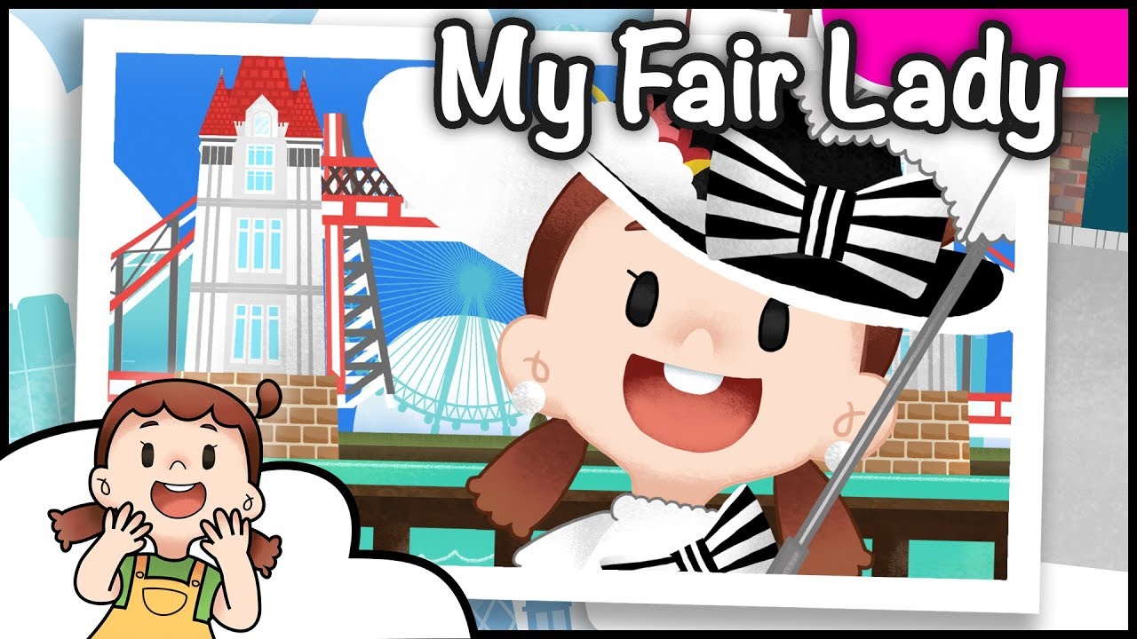 🇬🇧 London Bridge Is Falling Down My Fair Lady Classic Nursery Rhyme