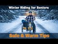 Winter Riding for Seniors: Safe & Comfortable Cold-Weather E-Trike Tips