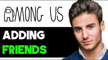 HOW TO ADD FRIENDS IN AMONG US 2025! (FULL GUIDE)
