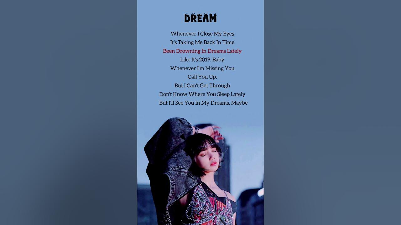 Lisa "Dream" song lyrics #blackpink #lisa #dream Lisa "Dream" song lyrics #blackpink #lisa #dream