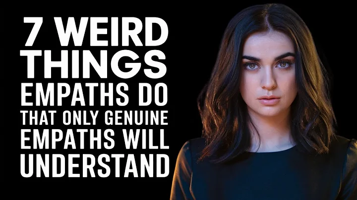 7 Weird Things Empaths Do that Only Genuine Empaths Will Understand