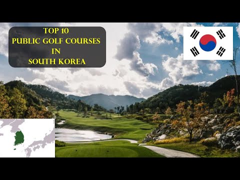 Top 10 Golf Courses across South Korea 🇰🇷🇰🇷🇰🇷🇰🇷🇰🇷🇰🇷🇰🇷