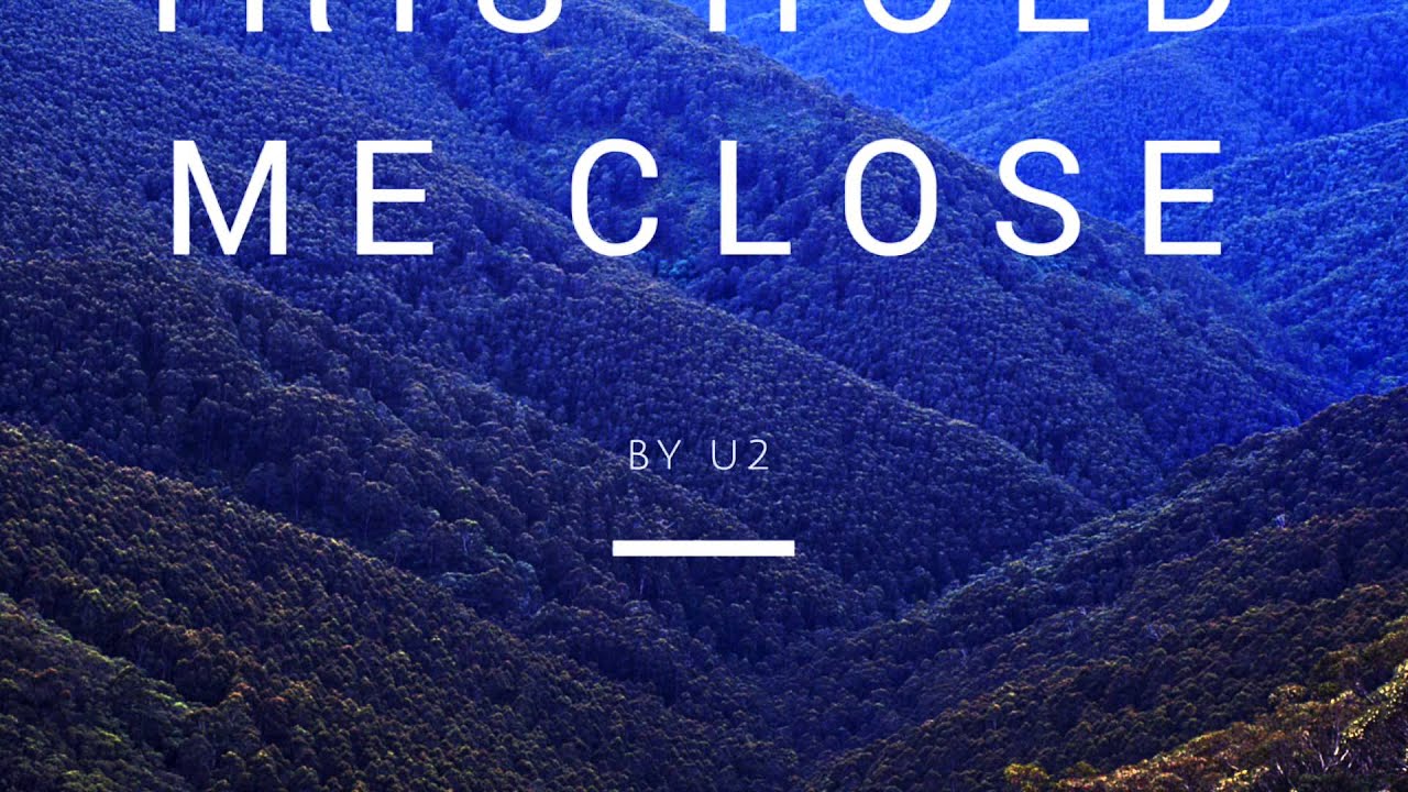 Iris Hold Me Close By U2 OceanSky55 Remix YouTube