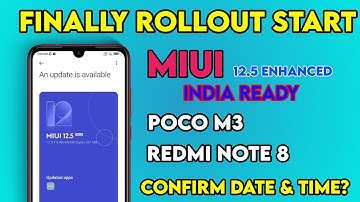 Finally MIUI 12.5 Android 11 Rollout Start For POCO M3, Redmi Note 8 India Rollout Date & Time