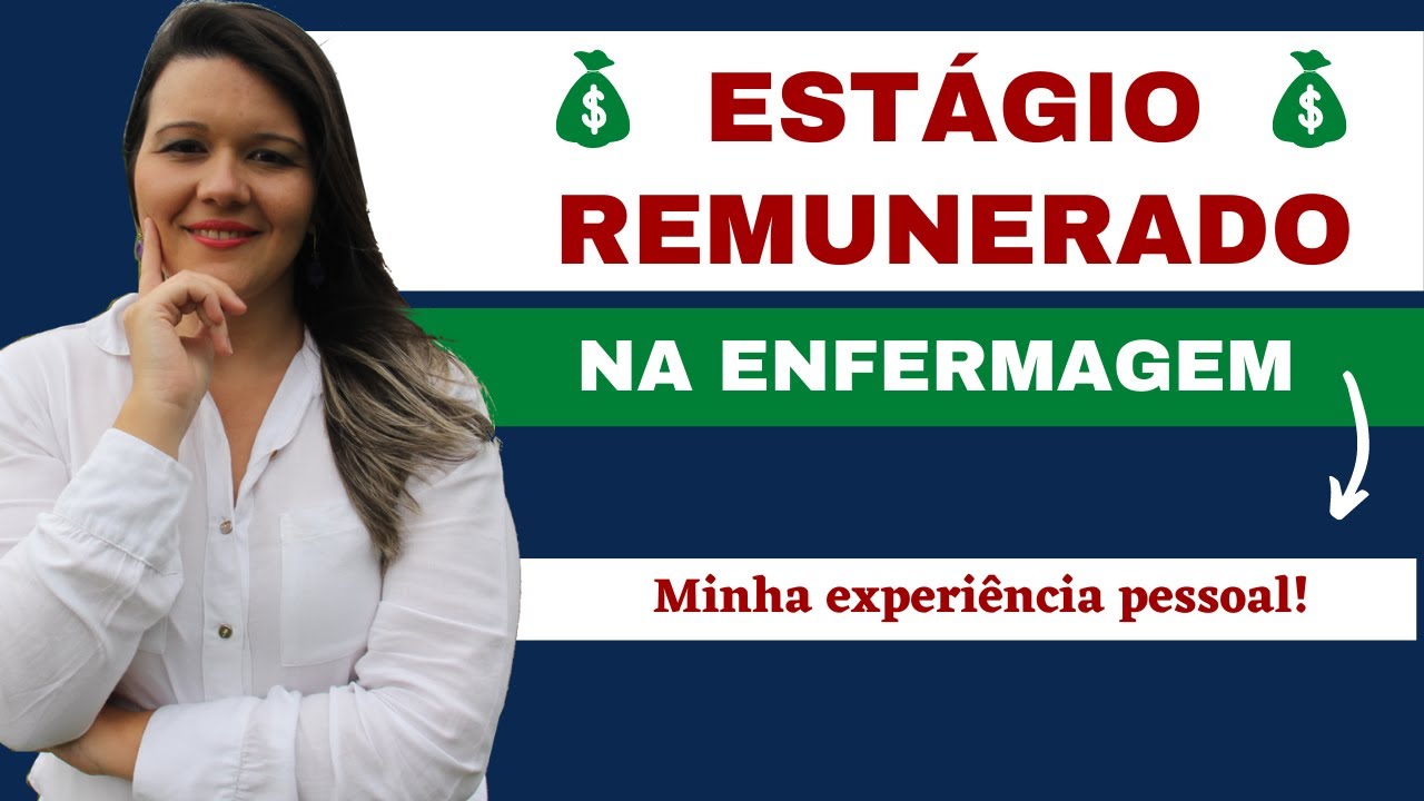 Estágio Remunerado em Enfermagem | Minha experiência pessoal!!! - YouTube