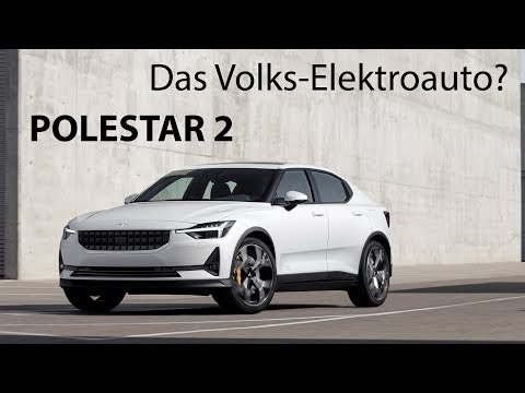 Polestar 2 Weltpremiere: Ist das nun das erste (echte) Volks-Elektroauto? - Autophorie Polestar 2 Weltpremiere: Ist das nun das erste (echte) Volks-Elektroauto? - Autophorie