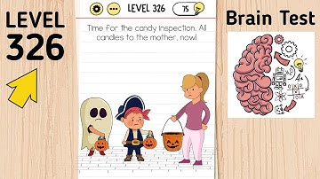 Brain Test Level 326 Time For The Candy Inspection. All Candies To The Mother, Now!