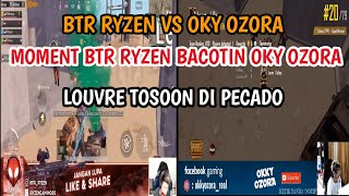 MOMENT RYZEN BACOTIN OKY OZORA & RAUT MUKA OKY TO SOON DI PECADO!!