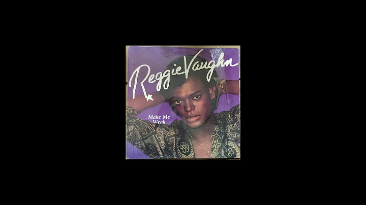 Reggie Vaughn - Make Me Weak Club