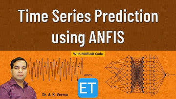 Time Series Prediction using ANFIS (Theory and MATLB Code)
