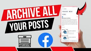 How to Archive All Posts on Facebook 2025