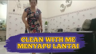 Clean With Me Menyapu Lantai Dimalam Hari