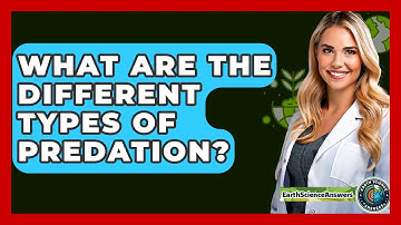 What Are The Different Types Of Predation? - Earth Science Answers