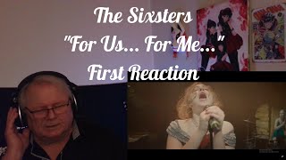 The Sixsters - "For Us... For Me..." - First Reaction