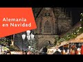 Navidad en Alemania 🎄:Mercadillos navideños de la Ruta Romántica Núremberg, Rothenburg ob der Tauber