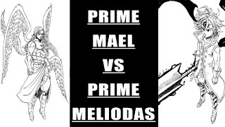 Prime Mael VS Prime Meliodas (Seven Deadly Sins)