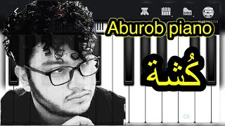 Piano - ahmed aburob  -    كشة