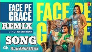 Face Pe Grace  Remix - Kd Desi Rock Feat. Divyanka Sirohi | New Haryanvi Songs Haryanavi 2022