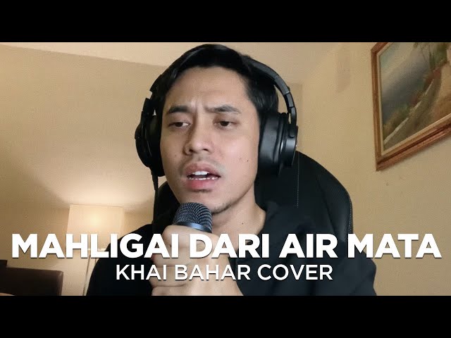 LESTARI - MAHLIGAI DARI AIR MATA (COVER BY KHAI BAHAR ) class=