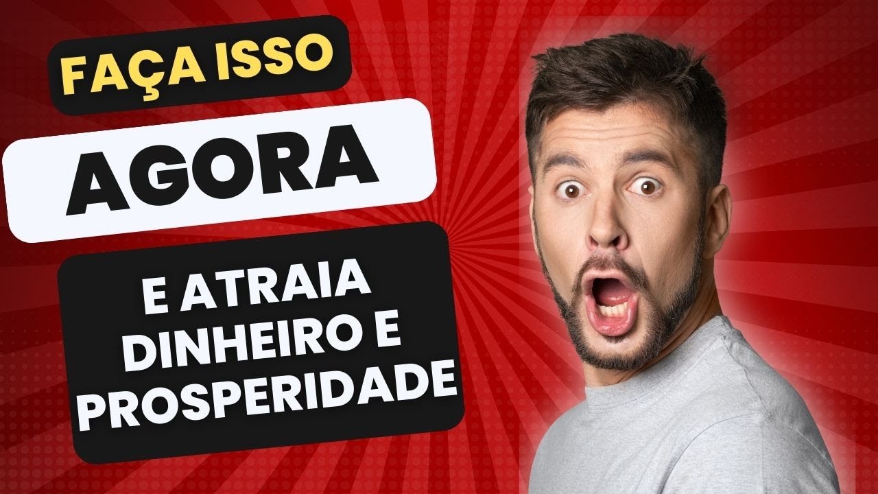 7 DICAS PARA ATRAIR DINHEIRO E PROSPERIDADE - YouTube