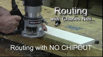 Routing with NO CHIPPING or TEAR OUT!