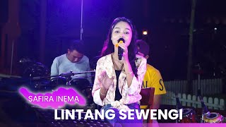 SAFIRA INEMA - LINTANG SEWENGI | (Official Live Music)