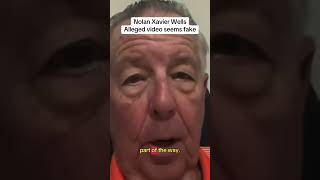 Nolan Xavier Wells alleged video seems fake ￼