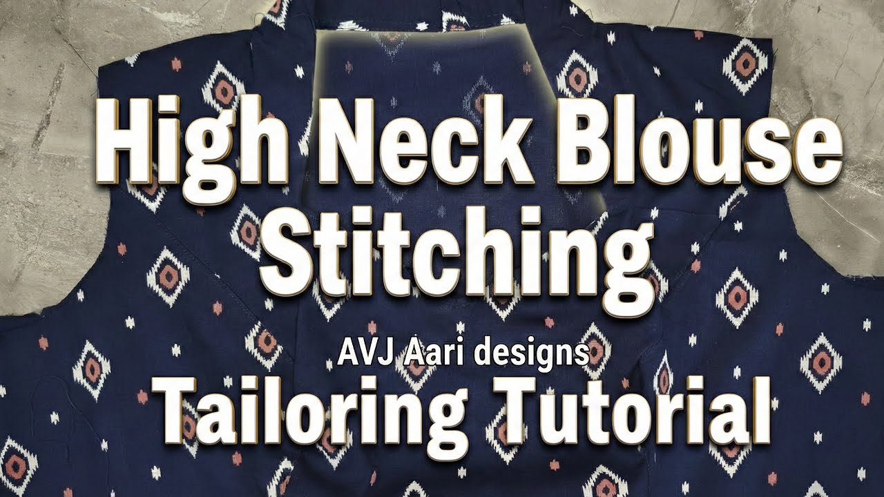 🪡 High Neck Blouse Stitching | ஹை நெக் பிளவுஸ் எப்படி | #AVJ #blousetutorial #tips