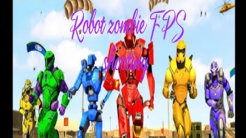 Robot zombie FPS shooting