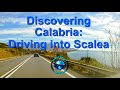 Discovering Calabria: Driving into Scalea