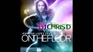 Jennifer Lopez ft  Pitbull On the Floor Dj Chris D Remix Resimi