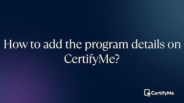 How to add the program details on CertifyMe?