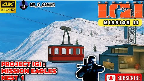 🔥 Project IGI Mission 11: Eagle’s Nest 1 – Full Stealth Walkthrough | No Alerts Gameplay