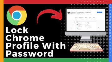 How To Lock Chrome Profile With Password (Easy)